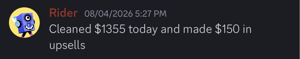 Member: cleaned $1355 today and made $150 in upsells